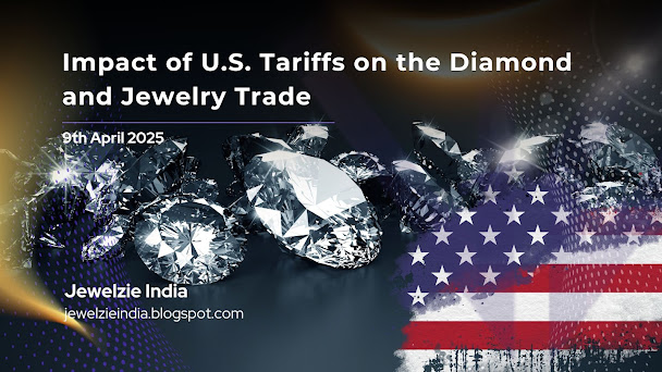 Impact of U.S. Tariffs on the Diamond and Jewelry Trade - Jewelzie India